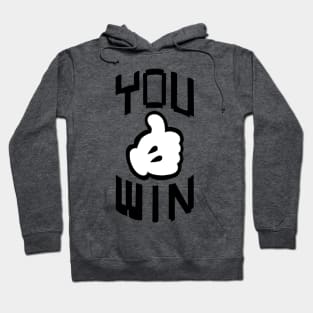 YOU WIN Hoodie